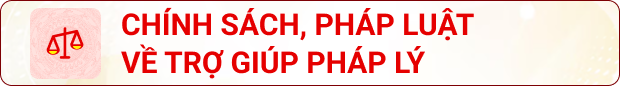 Chính sách, phát luật về trợ giúp pháp lý