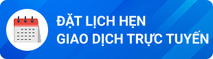 Đặt lịch hẹn giao dịch trực tuyến